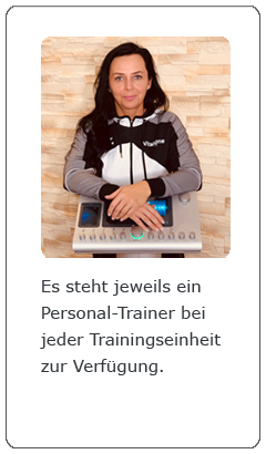 Es steht jeweils ein Personal-Trainer bei jeder Trainingseinheit zur Verfügung. 4 Wochen EMS Abnehm Programm